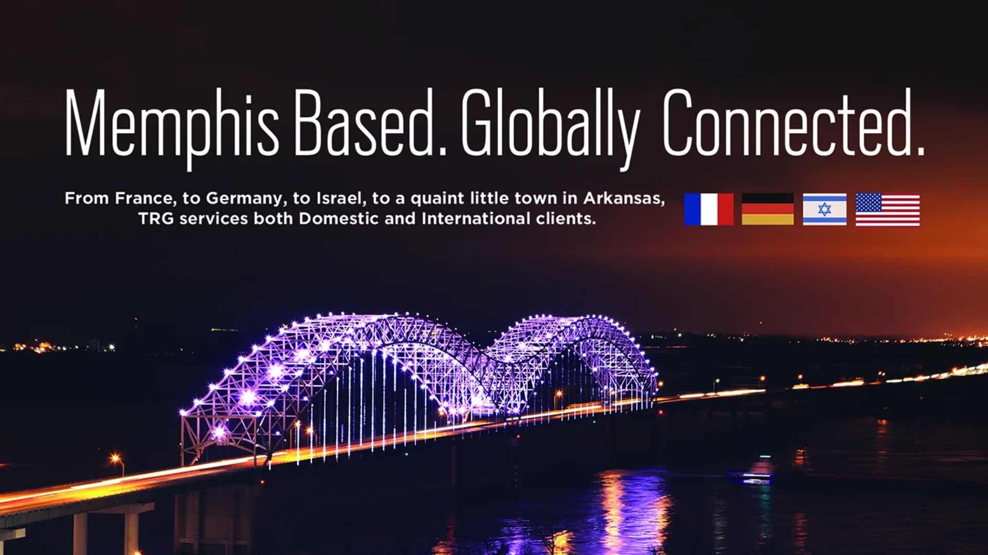 Memphis based. Globally connected.